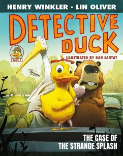 Detective Duck: The Case of the Strange Splash (Detective Duck #1) (eBook, ePUB) - Winkler, Henry; Oliver, Lin