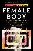 A Brief History of the Female Body (eBook, ePUB)