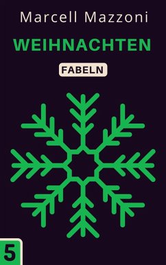 Weihnachten (Fabelnsammlung, #5) (eBook, ePUB) - Deutchland, Magic Tales; Mazzoni, Marcell