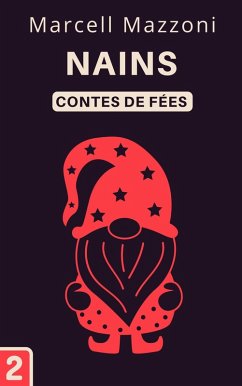 Nains (Collection Contes De Fées, #2) (eBook, ePUB) - France, Magic Tales; Mazzoni, Marcell