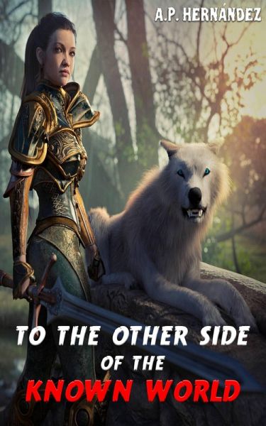 To the Other Side of the Known World (Ravens and Dragons, #1) (eBook, ePUB) To the Other Side of the Known World (Ravens and Dragons, #1) (eBook, ePUB)