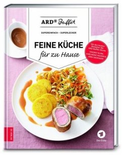 ARD Buffet - Feine Küche für zu Hause (Mängelexemplar) - ARD Buffet