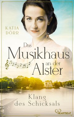 Klang des Schicksals / Das Musikhaus an der Alster Bd.3 (eBook, ePUB) - Dörr, Katja