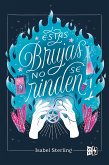 Estas brujas no se rinden (eBook, ePUB)