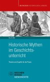 Historische Mythen im Geschichtsunterricht (eBook, PDF)