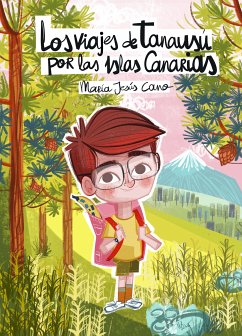 Los viajes de Tanausú por las Islas Canarias (eBook, ePUB) - Cano, Maria Jesus