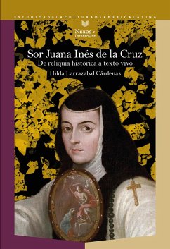 Sor Juana Inés de la Cruz (eBook, ePUB) - Larrazabal Cárdenas, Hilda