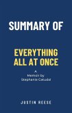 Summary of Everything All at Once a Memoir by Stephanie Catudal (eBook, ePUB)