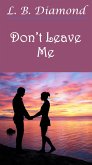 Don't Leave Me (eBook, ePUB)