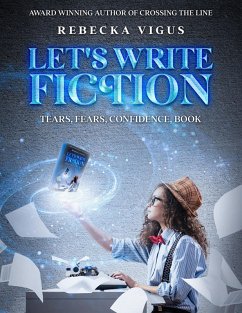 Let's Write Fiction (eBook, ePUB) - Vigus, Rebecka