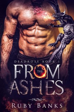 From the Ashes (Deadrose) (eBook, ePUB) - Banks, Ruby