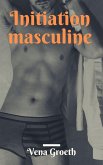 Initiation Masculine (eBook, ePUB)