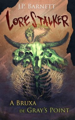 Cover A Bruxa de Gray's Point (Lorestalker (Português), #3) (eBook, ePUB)