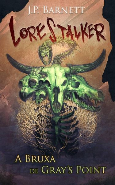A Bruxa de Gray's Point (Lorestalker (Português), #3) (eBook, ePUB)