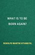 What Is To Be Born Again? (eBook, ePUB) - Bild 1