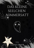 Das kleine Seelchen Nimmersatt - Reise mit ihr durch viele Leben (eBook, ePUB)