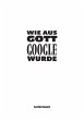 Wie aus Gott Google wurde (eBook, ePUB) - Bild 1