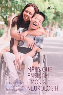 Ma~es que ensinam Amor e Neurologia (eBook, ePUB) - Seguti, Lisiane; Gatto, Susana; Anjos, Stefâni dos