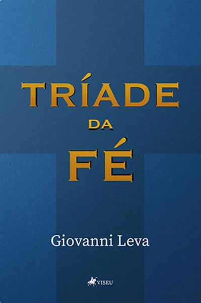 Tríade da fé (eBook, ePUB)