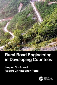 Rural Road Engineering in Developing Countries (eBook, ePUB) - Cook, Jasper; Petts, Robert Christopher