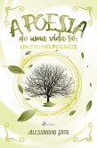 A poesia de uma vida só (eBook, ePUB)