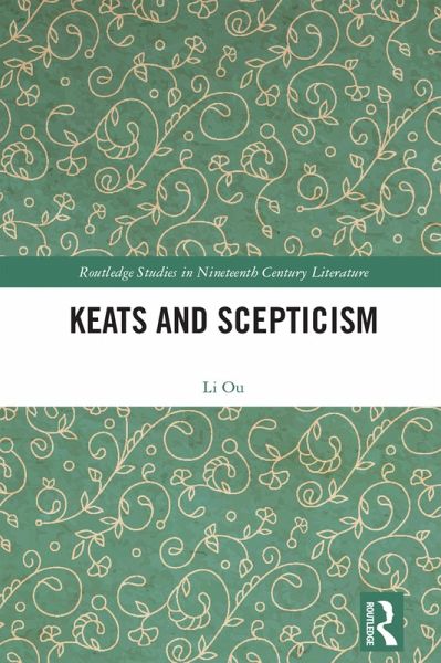Keats and Scepticism (eBook, PDF) Keats and Scepticism (eBook, PDF)