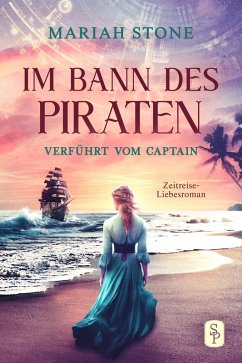 Verführt vom Captain - Zweiter Band der Im Bann des Piraten-Reihe (eBook, ePUB) - Stone, Mariah