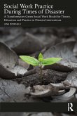 Social Work Practice During Times of Disaster (eBook, PDF)