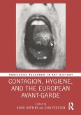 Contagion, Hygiene, and the European Avant-Garde (eBook, PDF)