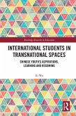 International Students in Transnational Spaces (eBook, ePUB)