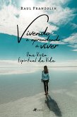 Vivendo e aprendendo a viver (eBook, ePUB)