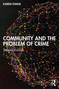 Community and the Problem of Crime (eBook, ePUB) - Evans, Karen