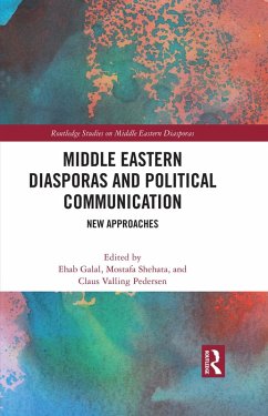 Middle Eastern Diasporas and Political Communication (eBook, ePUB)