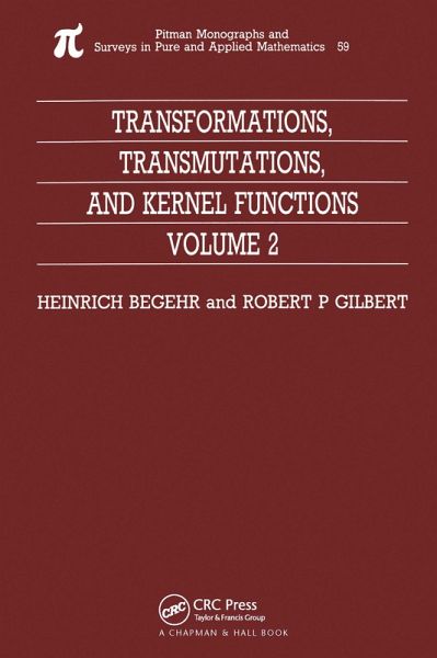 Transformations, Transmutations, and Kernel Functions, Volume II (eBook, PDF) Transformations, Transmutations, and Kernel Functions, Volume II (eBook, PDF)