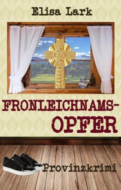 Fronleichnamsopfer (eBook, ePUB) - Lark, Elisa