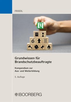 Grundwissen für Brandschutzbeauftragte (eBook, PDF) - Friedl, Wolfgang J.