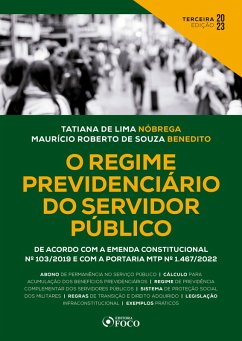O Regime Previdenciário do Servidor Público (eBook, ePUB) - Nóbrega, Tatiana de Lima; Benedito, Maurício Roberto de Souza