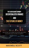 The Blockchain Economy: Decentralized Finance and the Future of Money (eBook, ePUB)