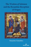 The Wisdom of Solomon and the Byzantine Reception of Origen (eBook, ePUB)