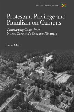 Protestant Privilege and Pluralism on Campus (eBook, ePUB) - Muir, Scott