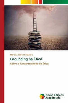 Grounding na Ética - Cabral Falqueiro, Mariana