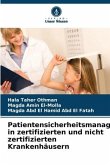 Patientensicherheitsmanagement in zertifizierten und nicht zertifizierten Krankenhäusern