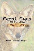 Feral Eyes (The NIA Series., #1) (eBook, ePUB)