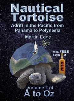 Cover Nautical Tortoise: Adrift in the Pacific from Panama to Polynesia (Å to Oz, #2) (eBook, ePUB)
