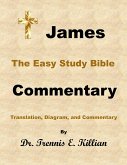 James: The Easy Study Bible Commentary (The Easy Study Bible Commentary Series, #59) (eBook, ePUB)