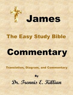 James: The Easy Study Bible Commentary (The Easy Study Bible Commentary Series, #59) (eBook, ePUB) - Killian, Trennis E.