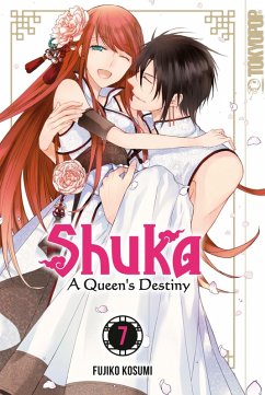 Shuka - A Queen's Destiny - Band 07 (eBook, PDF) - Kosumi, Fujiko