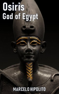 Osiris: God of Egypt (eBook, ePUB) - Hipólito, Marcelo