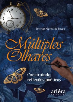 Múltiplos Olhares: Construindo Reflexões Poéticas (eBook, ePUB) - Souza, Emerson Garcia de