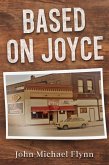 Based On Joyce (eBook, ePUB) Based On Joyce (eBook, ePUB)